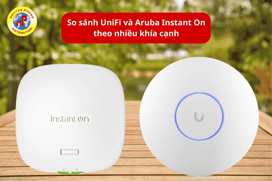 So sánh UniFi và Aruba Instant On