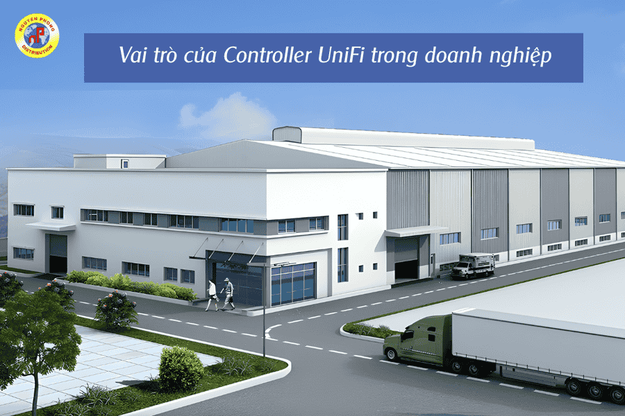 Tại sao nhà xưởng cần Controller UniFi