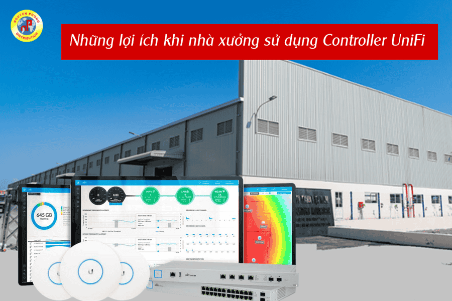 Tại sao nhà xưởng cần Controller UniFi 