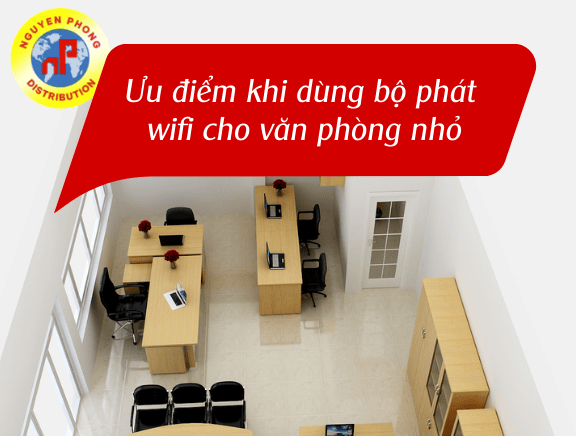 bộ phát wifi cho văn phòng nhỏ